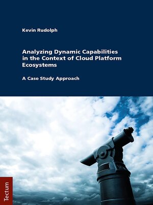 cover image of Analyzing Dynamic Capabilities in the Context of Cloud Platform Ecosystems